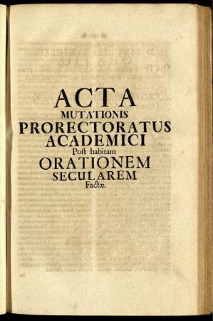 Acta Mutationis Prorectoratus Academici Post habitam Orationem Secularem Factæ