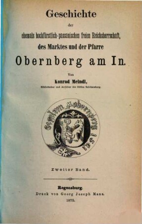 Geschichte der ehemals hochfürstlich-passauischen freien Reichsherrschaft des Marktes und der Pfarre Obernberg am In, 2
