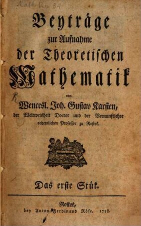 Beyträge zur Aufnahme der Theoretischen Mathematik, 1