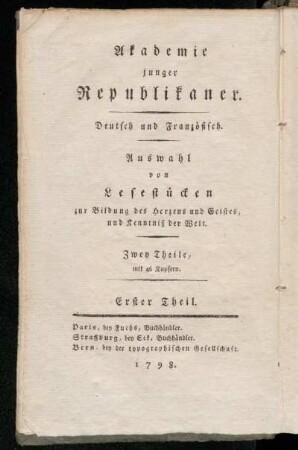 Erster Theil: Akademie junger Republikaner. Erster Theil