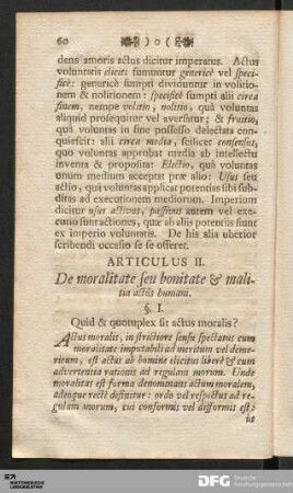 Articulus II. De moralitate seu bonitate & malitia actûs humani.