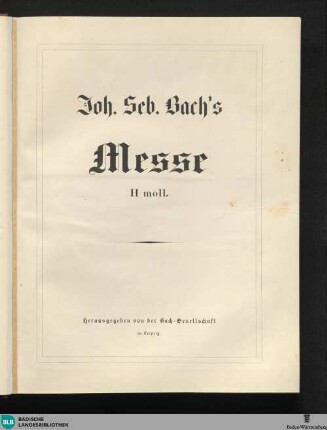 6: Joh. Seb. Bach's Messe h-Moll