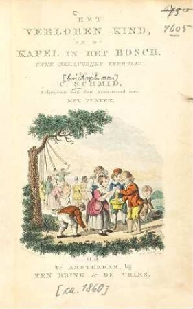 Het Verloren kind, en de Kapel in het bosch : 2 belangrijke verhalen ; Met platen