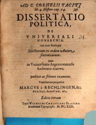 Ad Cornelii Taciti lib. 4, Histor. cap. 74. dissertatio politica, de universali monarchia