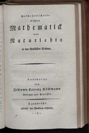 Welche Fortschritte machten Mathematick und Naturlehre in den Badischen Ländern