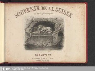 Souvenir de la Suisse : en vues pittoresques