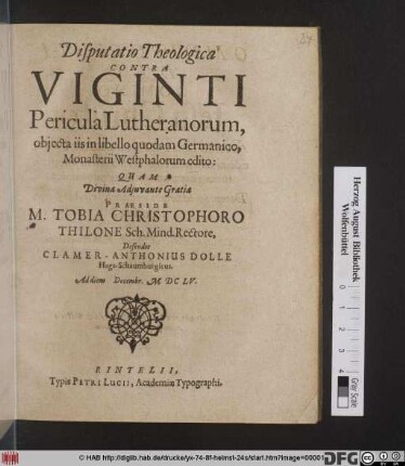 Disputatio Theologica Contra Viginti Pericula Lutheranorum, obiecta iis in libello quodam Germanico, Monasterii Westphalorum edito