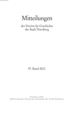 Mitteilungen des Vereins für Geschichte der Stadt Nürnberg, 97. 2010