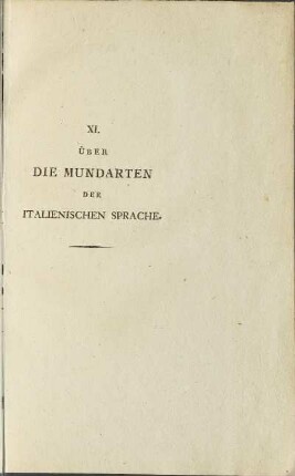 XI. Über die Mundarten der italienischen Sprache