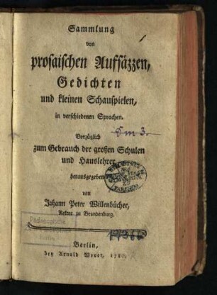 Sammlung von prosaischen Aufsäzzen, Gedichten und kleinen Schauspielen : in verschiedenen Sprachen
