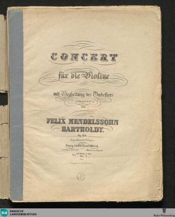 Concert für die Violine : mit Begleitung des Orchesters; op. 64