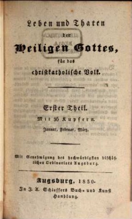 Leben und Thaten der Heiligen Gottes für das christkatholische Volk, 1. Januar, Februar, März
