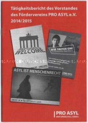 Broschüre mit dem Tätigkeitsbericht des Vorstandes von Pro Asyl für 2014/2015