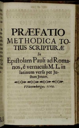 Præfatio Methodica Totius Scripturæ In Epistolam Pauli ad Romanos [...]