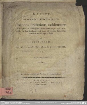 Joannes Fridericus Schleusner ad orationem; De chemiae utilitate ad theoriam et praxin medicam; audienda invitat