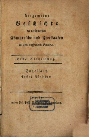 Allgemeine Geschichte der berühmtesten Königreiche und Freistaaten in und ausserhalb Europa, 1,1. Engelland