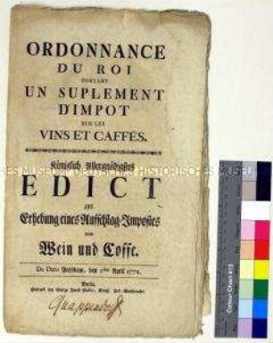 Edikt von Friedrich II. König von Preußen über die Einführung einer Importsteuer für Wein und Kaffee (in französischer und deutscher Sprache)