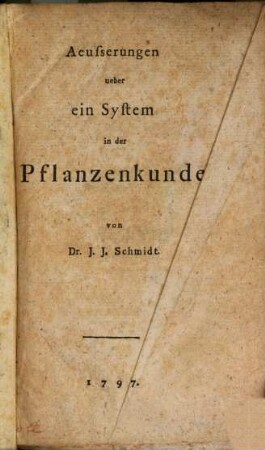 Aeußerungen über ein System in der Pflanzenkunde
