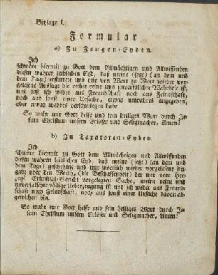 Beylage I. Formular a) Zu Zeugen-Eyden. b) Zu Taxatoren-Eyden