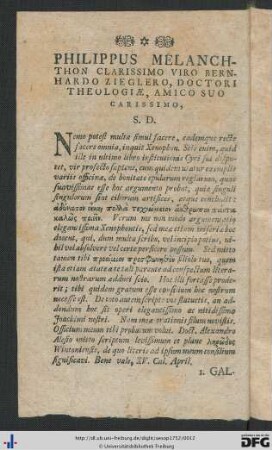 Philippus Melanchton Clarissimo Viro Bernhardo Zieglero, Doctori Theologiae, Amico Suo Carrisimo, S. D.