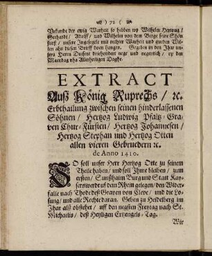 Extract Aufz König Ruprechs/ etc. Erbthailung zwischen seinen hinderlassenen Söhnen...und Hertzog Otten allen vieren Gebruedern etc.