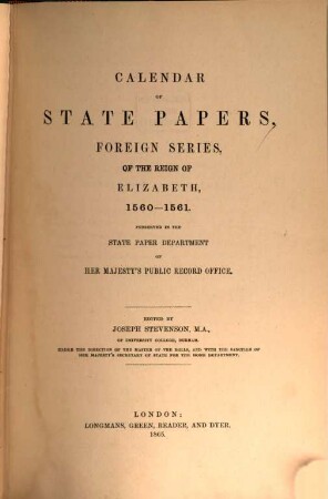 Calendar of State Papers : Foreign Series ... preserved in the State Paper Departement of Her Majesty's public record office. ... of the reign of. 4