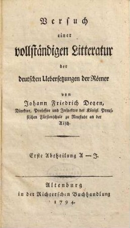 Versuch einer vollständigen Litteratur der deutschen Uebersetzungen der Römer, 1. A - J