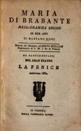 Maria di Brabante : Melo-dramma eroico in 2 atti