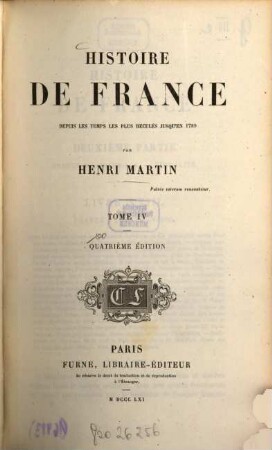 Histoire de France : Depuis les temps les plus reculés jusqu'en 1789. 4