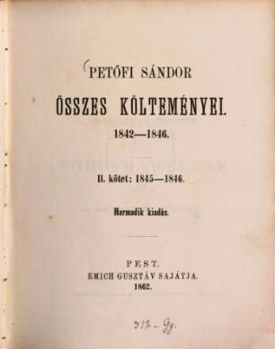 Petőfi Sándor összes költeményei : 1842 - 1846. 2, 1845-1846
