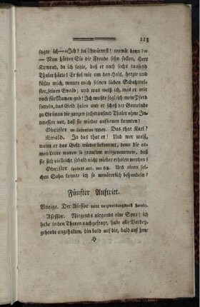 Fünfter Auftritt. Vorige. Der Asessor tritt verzweiflungsvoll herein.