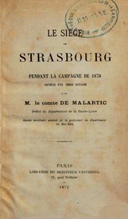 Le siége de Strasbourg pendant la campagne de 1870 : souvenir d'un témoin oculaire