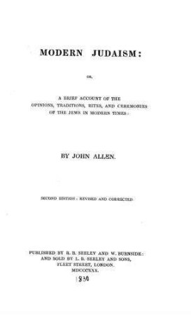 Modern judaism : or, a brief account of the opinions, traditions, rites and ceremonies of the Jews in modern times / by John Allen