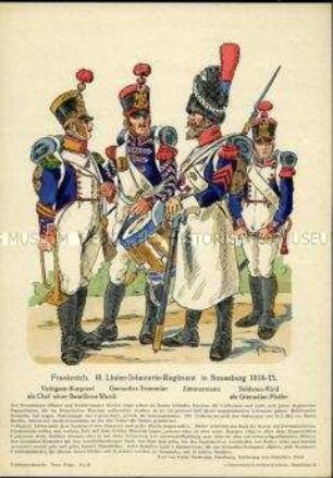 Uniformdarstellung, Voltigeur-Korporal, Grenadier-Trommler, Zimmermann und Grenadier-Pfeiffer des 18. Linien-Infanterie-Regiments, Kaiserreich Frankreich, 1813.