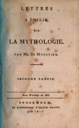 Lettres à Émilie sur la mythologie, 2. Seconde partie