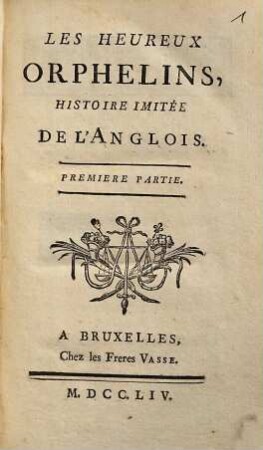 Les Heureux Orphelins : Histoire Imitée De L'Anglois, 1