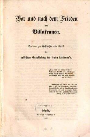 Vor und nach dem Frieden von Villafranca : Studien zur Geschichte und Kritik der politischen Entwickelung des letzten Zeitdrama's