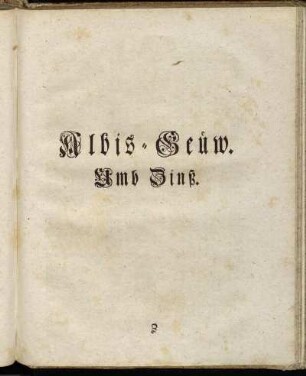 Albis-Geủw. Um Zinß.