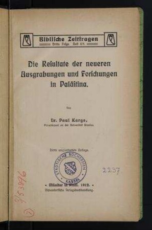 Die Resultate der neueren Ausgrabungen und Forschungen in Palästina / von Paul Karge