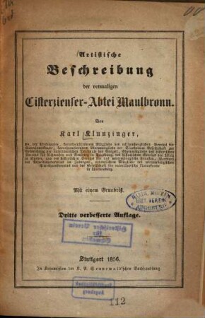 Artistische Beschreibung der vormaligen Cisterzienser-Abtei Maulbronn : Mit einem Grundriss