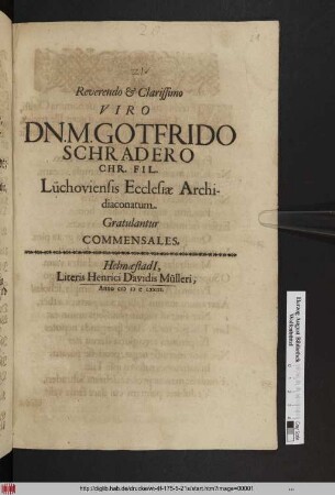 Reverendo & Clarissimo Viro Dn. M. Gotfrido Schradero Chr. Fil. Lüchoviensis Ecclesiæ Archidiaconatum. Gratulatur Commensales