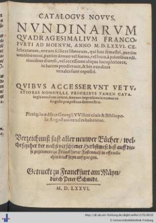 CATALOGVS NOVVS, NVNDINARVM QVADRAGESIMALIVM FRANCOFVRTI AD MOENVM, ANNO M. D. LXXVI. CElebratarum ...