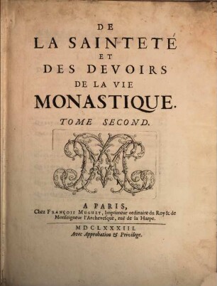 De La Sainteté Et Des Devoirs De La Vie Monastique. 2