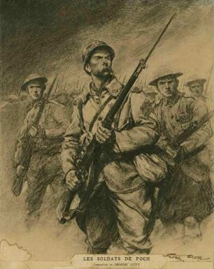 Franz. Truppen des Marschall Foch in Uniform und Helm, mit Gewehren und Bajonett, diese kampfbereit haltend