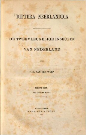 Diptera Neerlandica : De tweevleugelige Insecten van Nederland door F. M. van der Wulp, 1