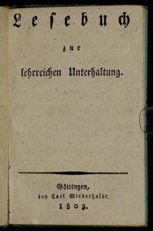 1803: Lesebuch zur lehrreichen Unterhaltung