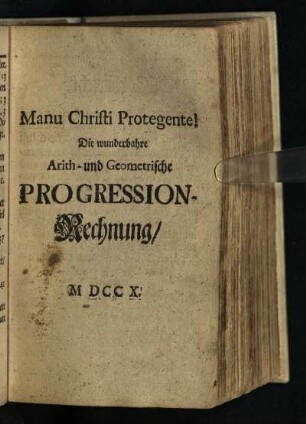 Die wunderbahre Arith- und Geometrische Progression-Rechnung