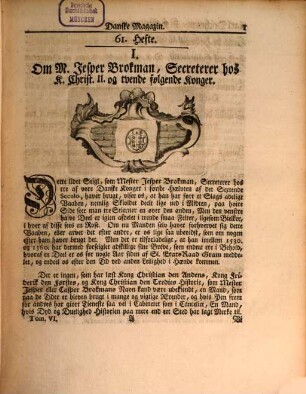 Danske magazin : indeholdende bidrag til den Danske histories oplysning. 6. 1752