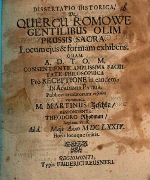 Diss. hist. de quercu Romowe gentilibus olim Prussis sacra, locum eius et formam exhibens
