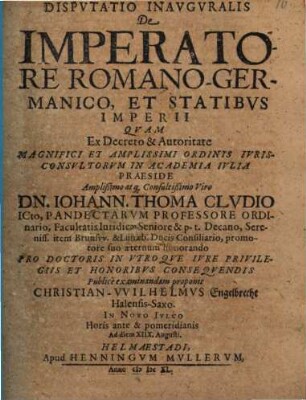 Dispvtatio Inavgvralis De Imperatore Romano-Germanico, Et Statibvs Imperii